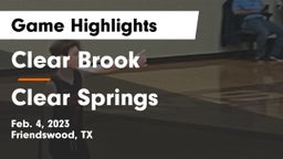 Clear Brook  vs Clear Springs  Game Highlights - Feb. 4, 2023