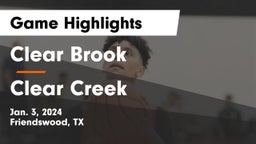 Clear Brook  vs Clear Creek  Game Highlights - Jan. 3, 2024