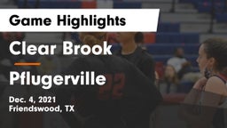 Clear Brook  vs Pflugerville  Game Highlights - Dec. 4, 2021