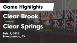 Clear Brook  vs Clear Springs  Game Highlights - Feb. 8, 2022