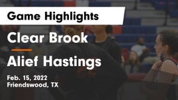 Clear Brook  vs Alief Hastings  Game Highlights - Feb. 15, 2022