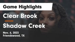 Clear Brook  vs Shadow Creek  Game Highlights - Nov. 6, 2023