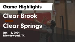 Clear Brook  vs Clear Springs  Game Highlights - Jan. 12, 2024