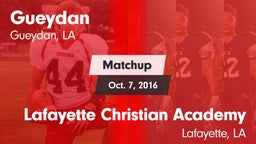 Matchup: Gueydan vs. Lafayette Christian Academy  2016