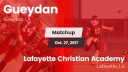 Matchup: Gueydan vs. Lafayette Christian Academy  2017