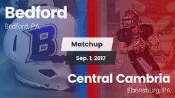 Matchup: Bedford  vs. Central Cambria  2017
