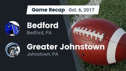 Recap: Bedford  vs. Greater Johnstown  2017