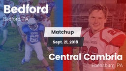 Matchup: Bedford  vs. Central Cambria  2018