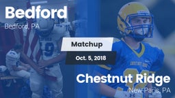 Matchup: Bedford  vs. Chestnut Ridge  2018