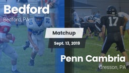 Matchup: Bedford  vs. Penn Cambria  2019