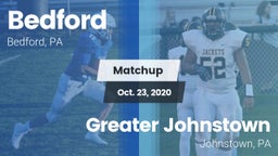 Matchup: Bedford  vs. Greater Johnstown  2020