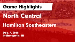 North Central  vs Hamilton Southeastern  Game Highlights - Dec. 7, 2018