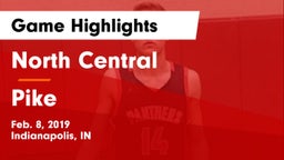 North Central  vs Pike  Game Highlights - Feb. 8, 2019