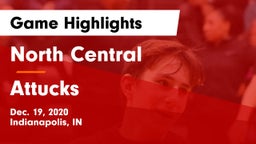 North Central  vs Attucks  Game Highlights - Dec. 19, 2020