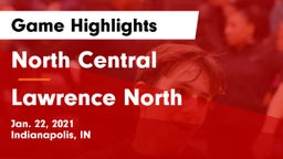 North Central  vs Lawrence North  Game Highlights - Jan. 22, 2021