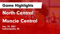 North Central  vs Muncie Central  Game Highlights - Jan. 23, 2021