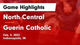 North Central  vs Guerin Catholic  Game Highlights - Feb. 5, 2022