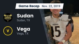 Recap: Sudan  vs. Vega  2019
