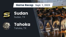 Recap: Sudan  vs. Tahoka  2023