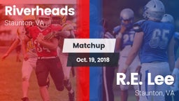 Matchup: Riverheads vs. R.E. Lee  2018