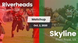 Matchup: Riverheads vs. Skyline  2020