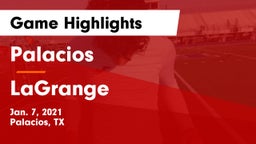 Palacios  vs LaGrange  Game Highlights - Jan. 7, 2021