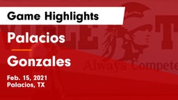 Palacios  vs Gonzales  Game Highlights - Feb. 15, 2021