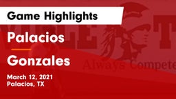 Palacios  vs Gonzales  Game Highlights - March 12, 2021