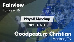 Matchup: Fairview vs. Goodpasture Christian  2016