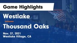 Westlake  vs Thousand Oaks  Game Highlights - Nov. 27, 2021