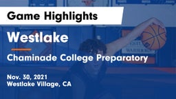 Westlake  vs Chaminade College Preparatory Game Highlights - Nov. 30, 2021