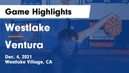 Westlake  vs Ventura  Game Highlights - Dec. 4, 2021