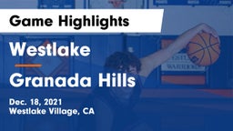 Westlake  vs Granada Hills  Game Highlights - Dec. 18, 2021