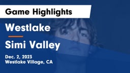 Westlake  vs Simi Valley  Game Highlights - Dec. 2, 2023