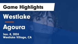 Westlake  vs Agoura  Game Highlights - Jan. 8, 2024