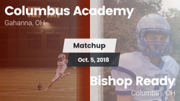 Matchup: Columbus Academy vs. Bishop Ready  2018