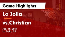 La Jolla  vs  vs.Christian Game Highlights - Jan. 10, 2019