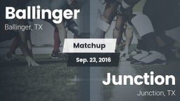 Matchup: Ballinger vs. Junction  2016