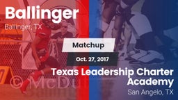 Matchup: Ballinger vs. Texas Leadership Charter Academy  2017
