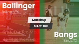 Matchup: Ballinger vs. Bangs  2018