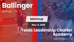 Matchup: Ballinger vs. Texas Leadership Charter Academy  2018