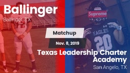 Matchup: Ballinger vs. Texas Leadership Charter Academy  2019