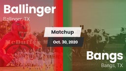 Matchup: Ballinger vs. Bangs  2020