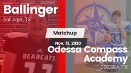 Matchup: Ballinger vs. Odessa Compass Academy 2020