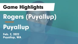 Rogers  (Puyallup) vs Puyallup  Game Highlights - Feb. 2, 2022