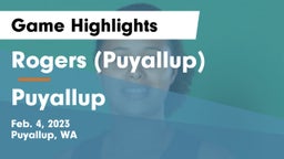 Rogers  (Puyallup) vs Puyallup  Game Highlights - Feb. 4, 2023