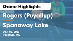 Rogers  (Puyallup) vs Spanaway Lake  Game Highlights - Dec. 22, 2023