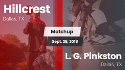 Matchup: Hillcrest vs. L. G. Pinkston  2018