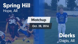 Matchup: Spring Hill vs. Dierks  2016