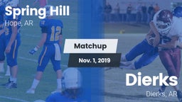 Matchup: Spring Hill vs. Dierks  2019